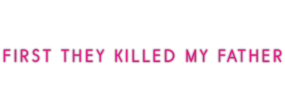 Logo for First They Killed My Father