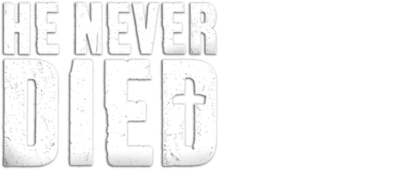 Logo for He Never Died