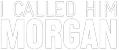 Logo for I Called Him Morgan