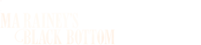 Logo for Ma Rainey's Black Bottom