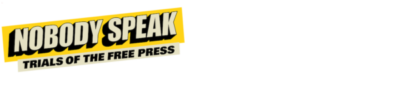 Logo for Nobody Speak: Trials of the Free Press