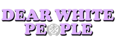 Logo for Dear White People