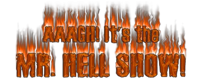 Logo for Aaagh! It's the Mr. Hell Show