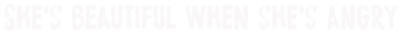 Logo for She's Beautiful When She's Angry