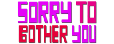 Logo for Sorry to Bother You