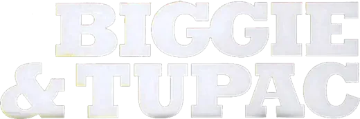 Logo for Biggie & Tupac