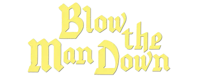 Logo for Blow the Man Down