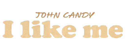 Logo for John Candy: I Like Me