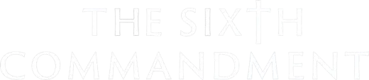 Logo for The Sixth Commandment