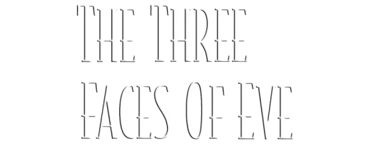 Logo for The Three Faces of Eve