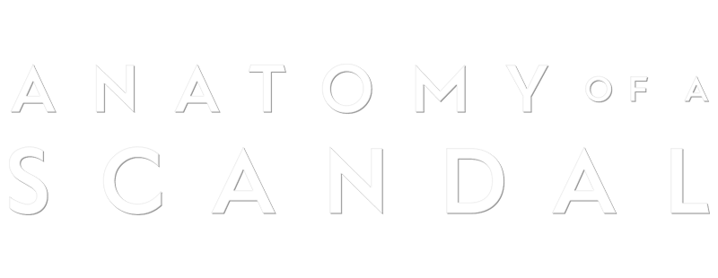 Logo for Anatomy of a Scandal