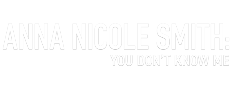 Logo for Anna Nicole Smith: You Don't Know Me