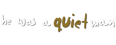 Logo for He Was a Quiet Man
