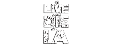 Logo for To Live and Die in L.A.