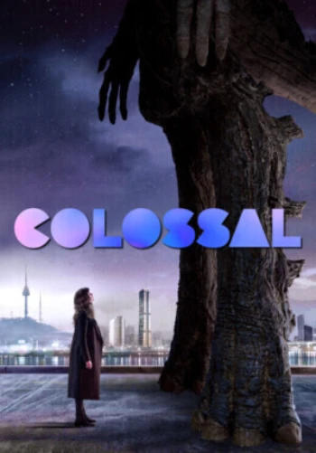 Poster for Colossal