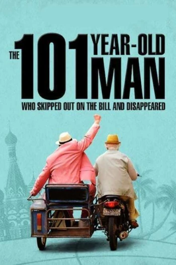 Poster for The 101-Year-Old Man Who Skipped Out...