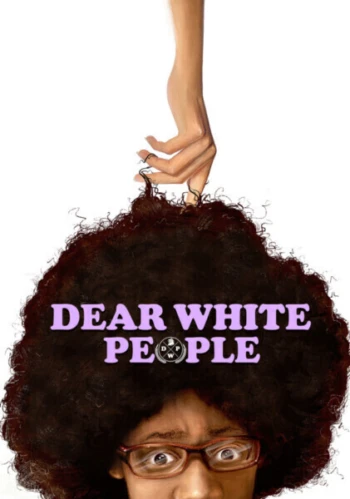 Poster for Dear White People