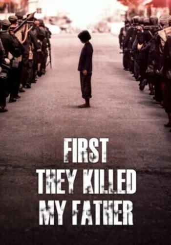 Poster for First They Killed My Father