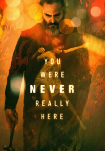 Poster for You Were Never Really Here