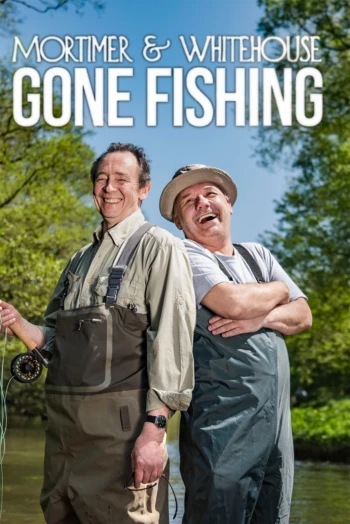 Poster for Mortimer & Whitehouse: Gone Fishing
