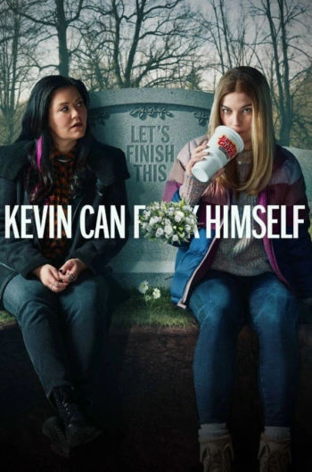 Poster for Kevin Can F**k Himself