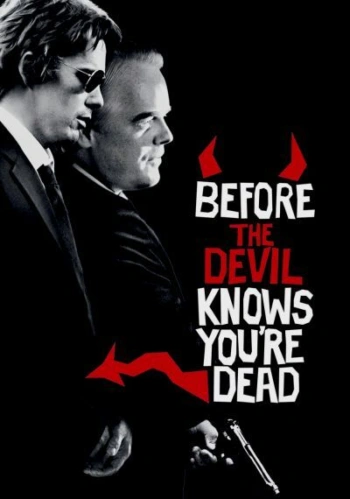 Poster for Before the Devil Knows You're Dead
