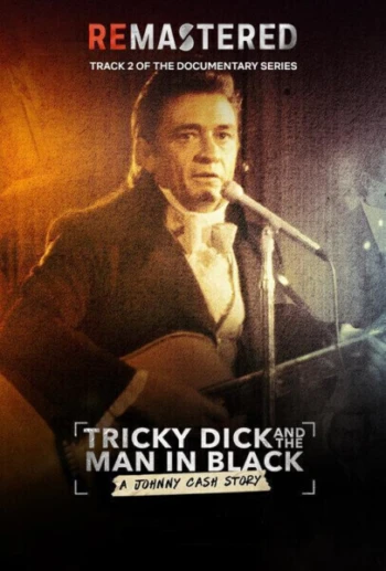 Poster for ReMastered: Tricky Dick & The Man in Black