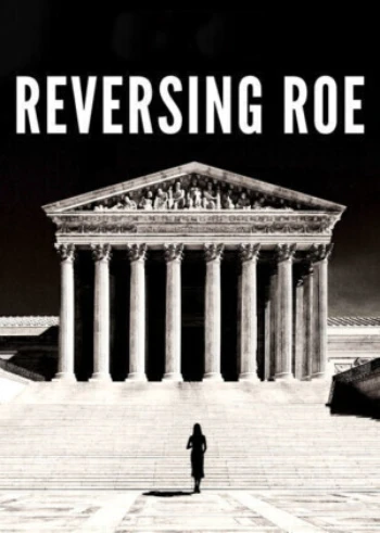 Poster for Reversing Roe