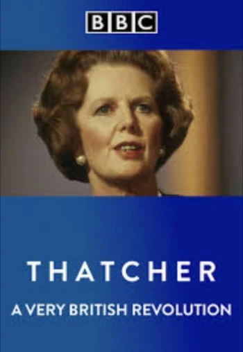 Poster for Thatcher: A Very British Revolution