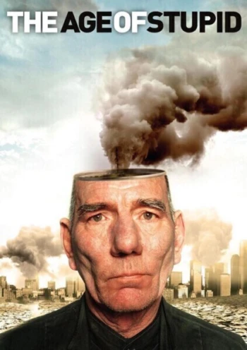 Poster for The Age of Stupid