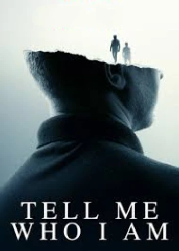 Poster for Tell Me Who I Am