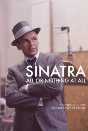 Poster for Sinatra: All or Nothing at All