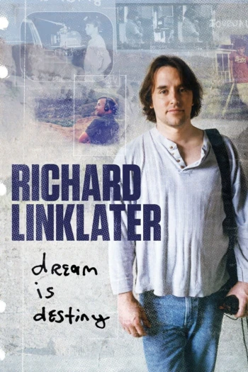Poster for Richard Linklater: Dream Is Destiny