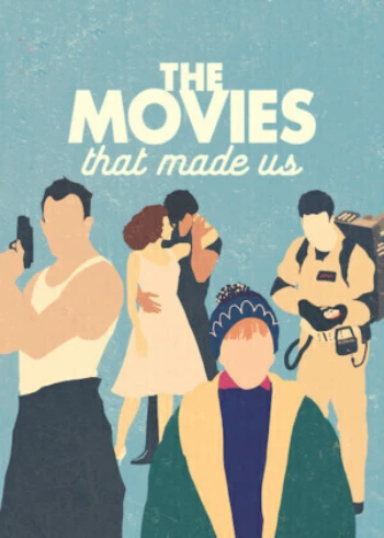 Poster for The Movies That Made Us