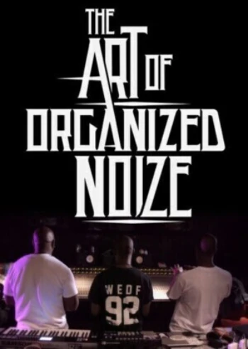 Poster for The Art of Organized Noize