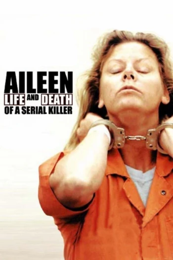 Poster for Aileen Wuornos: The Selling of a Serial Killer