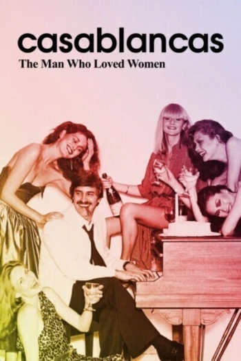 Poster for Casablancas: The Man Who Loved Women