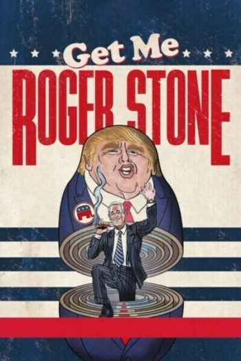 Poster for Get Me Roger Stone