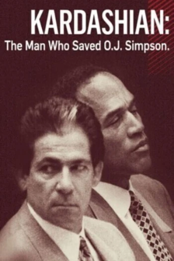 Poster for Kardashian: The Man Who Saved O.J. Simpson