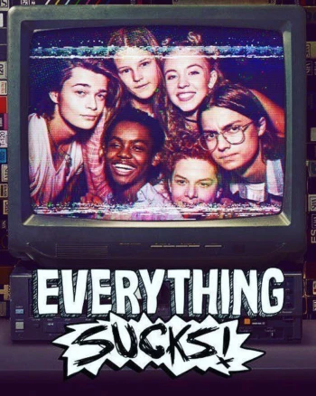 Poster for Everything Sucks!
