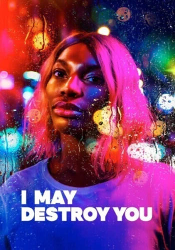 Poster for I May Destroy You