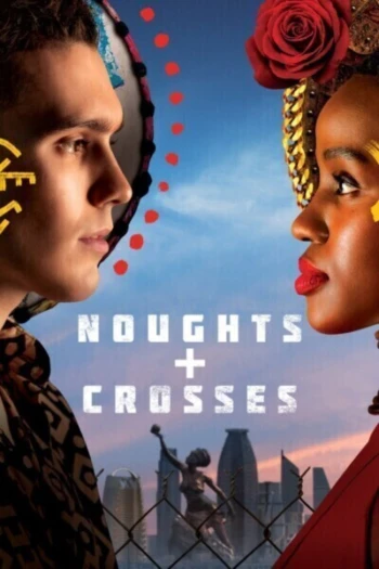 Poster for Noughts + Crosses