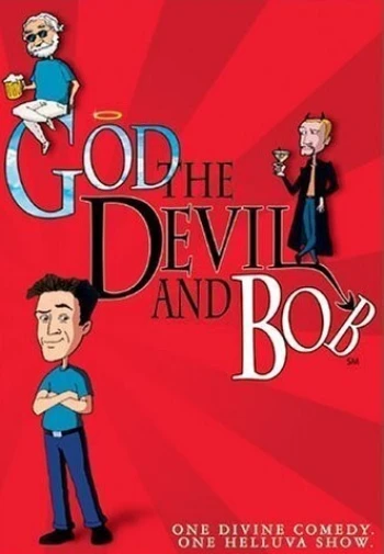 Poster for God, The Devil and Bob