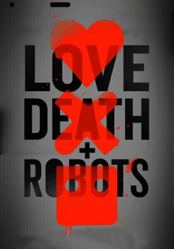 Poster for Love, Death & Robots