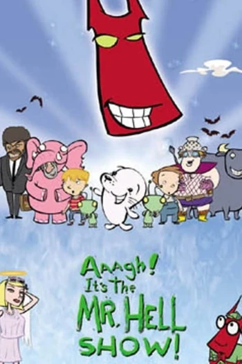 Poster for Aaagh! It's the Mr. Hell Show
