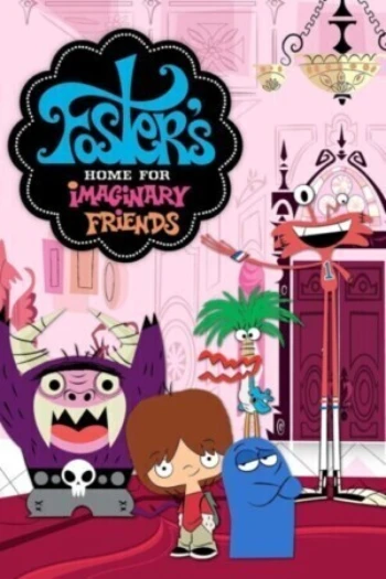 Poster for Foster's Home for Imaginary Friends